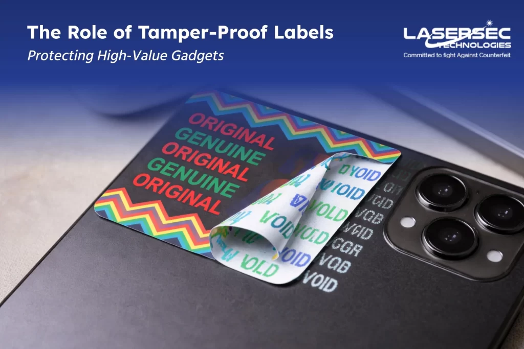 Tamper-proof labels protecting high-value electronic gadgets
