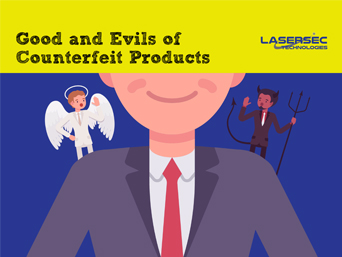 Good and Evils of Counterfeit Products